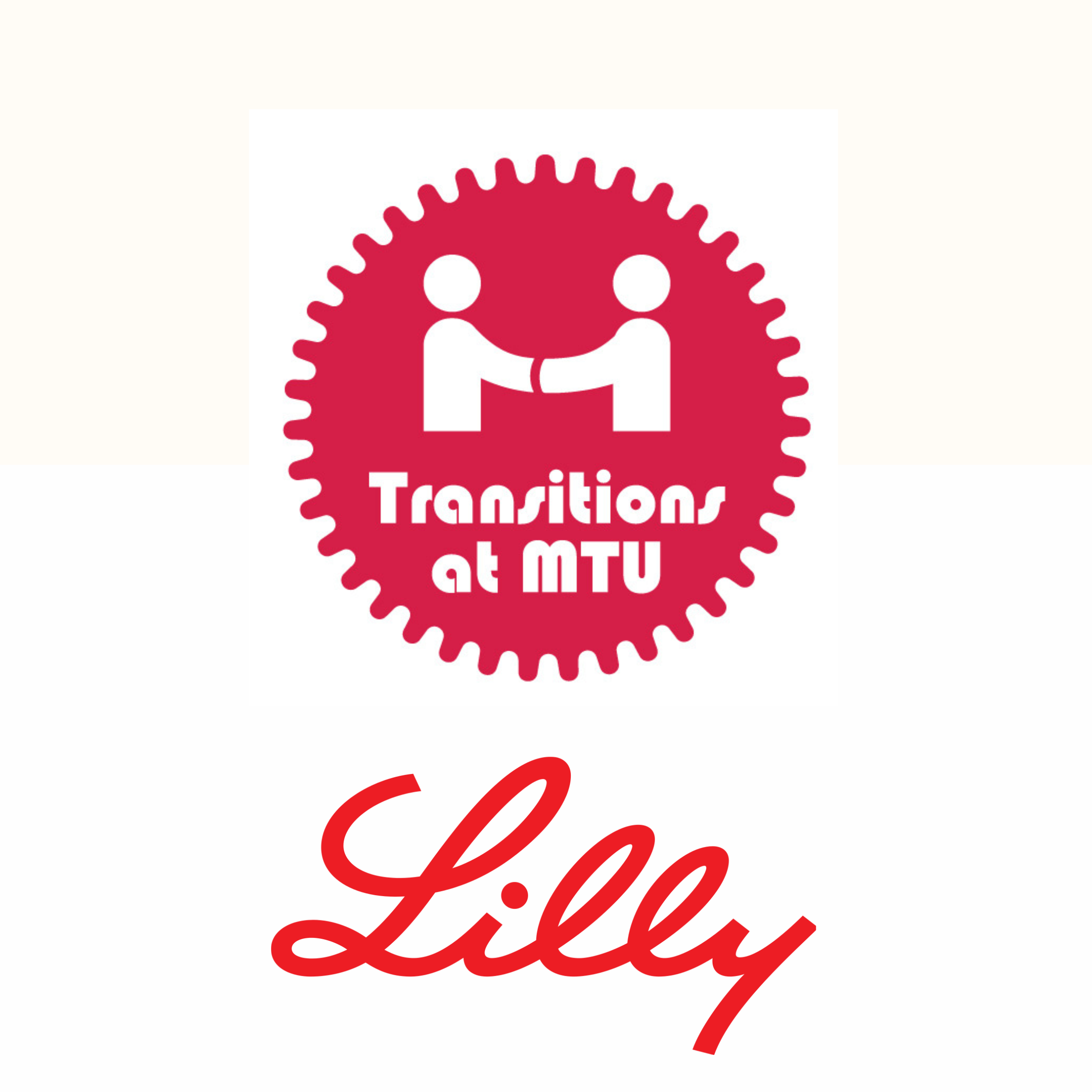 Partner: Transitions at MTU & Eli Lilly